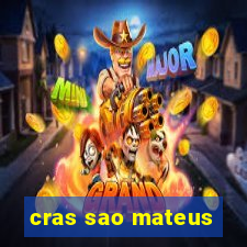 cras sao mateus